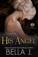 His Angel: A Dark Mafia Romance (Dark Sovereign Book 10)