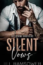 Silent Vows: A Mafia Arranged Marriage Romance (The Byrne Brothers Book 1)