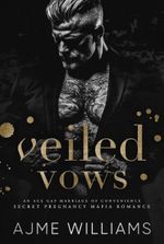 Veiled Vows: An age gap, marriage of convenience, secret pregnancy, mafia romance (Mafia Lords of Sin)